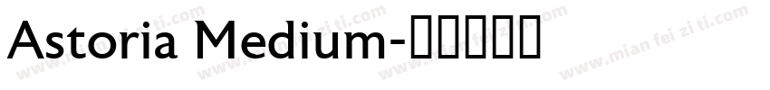 Astoria Medium字体转换
